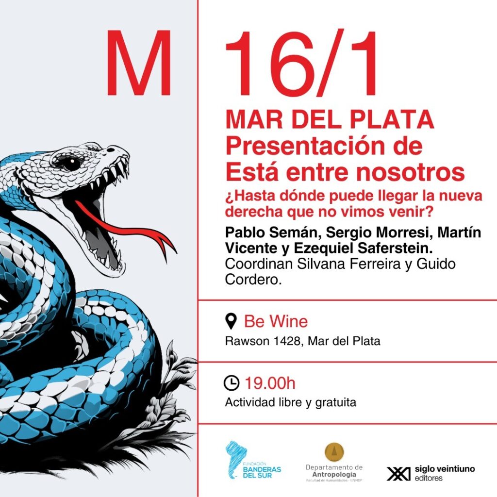 Presentan el libro «Está entre nosotros»: ¿Hasta dónde puede llegar la nueva derecha que no vimos venir?