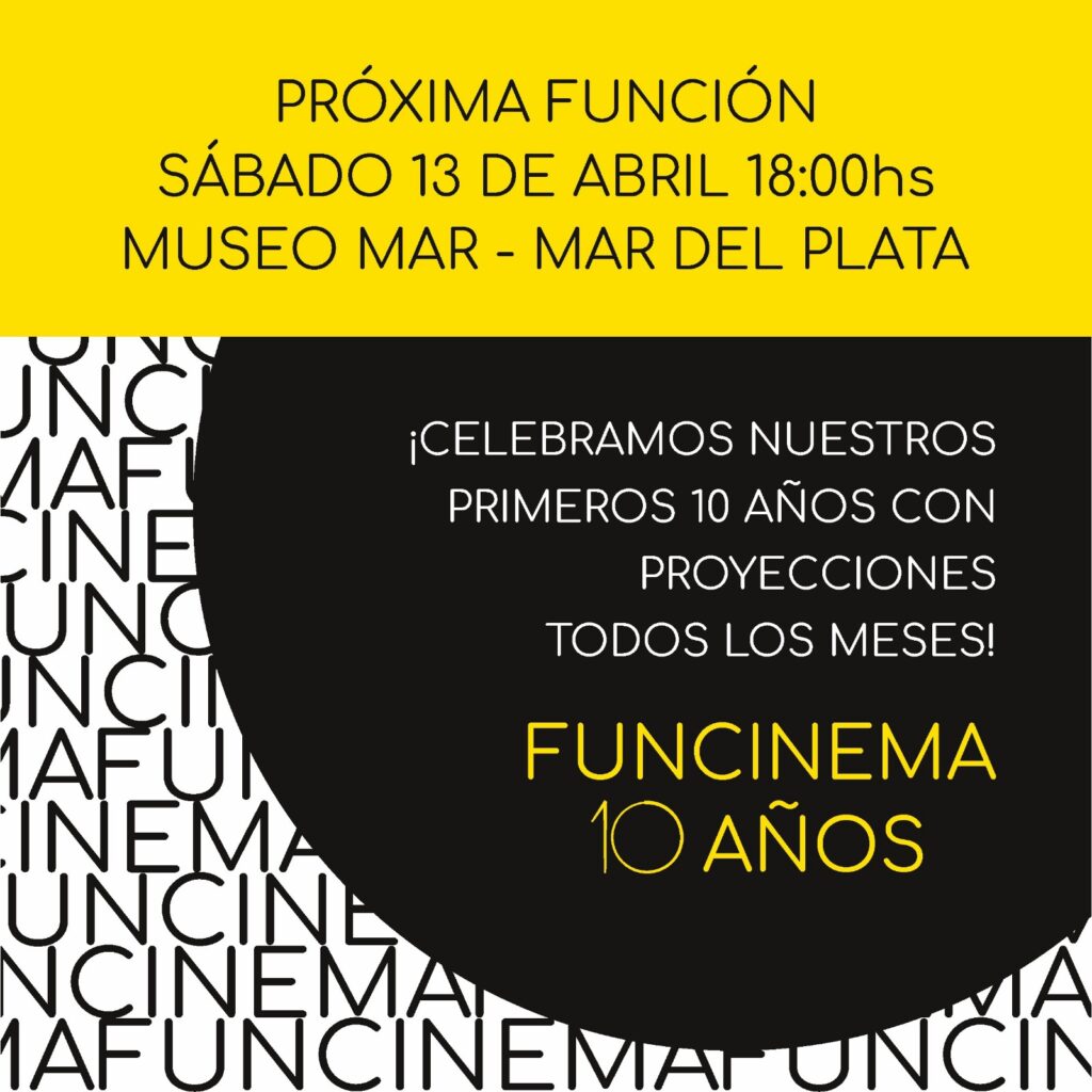 Camino a los 10 años: nuevo encuentro con lo mejor del Festival FUNCINEMA