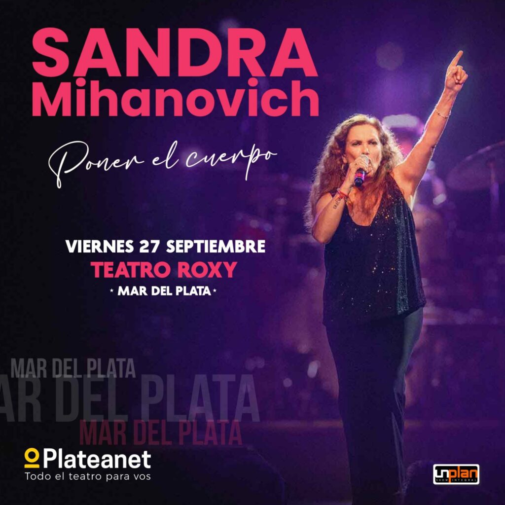 Sandra Mihanovich viene a “Poner el cuerpo” a Mar del Plata