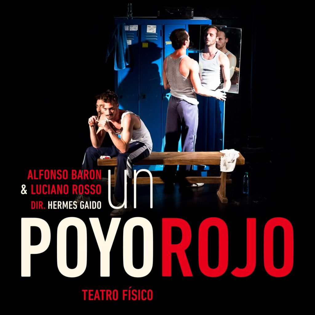 «Un poyo rojo»: éxito mundial que llega a Mar del Plata