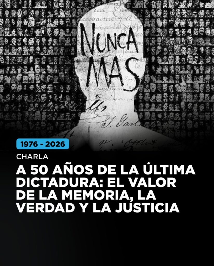 A 50 años de la última dictadura: el valor de la Memoria, la Verdad y la Justicia